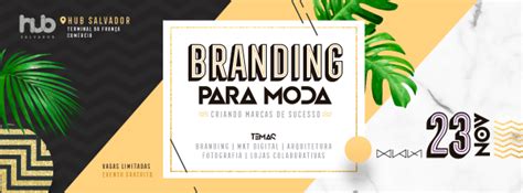 Branding Para Moda Criando Marcas De Sucesso Em Salvador Sympla