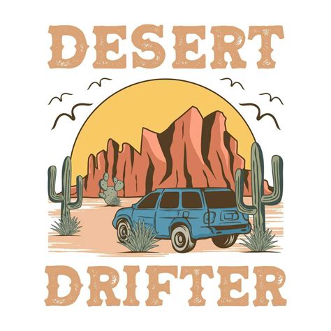 Desert Drifter Campervan Adventure Vector Illustration T Shirt Design