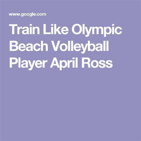 Train Like Olympic Beach Volleyball Player April Ross Beach