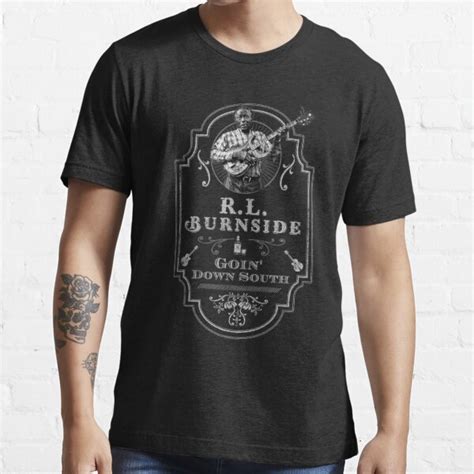 Rl Burnside Goin Down South Tribute T Shirt For Sale By Jesseladret Redbubble Rl