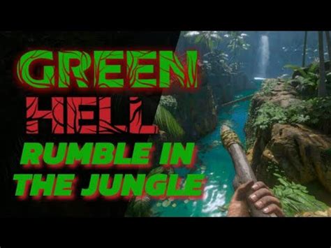 Green Hell Multiplayer Come Rumble In The Jungle With Us