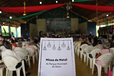 Parque Municipal Do Idoso Encerra As Atividades Do Ano Missa Em