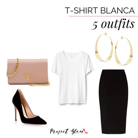 T Shirt Blanca Cinco Outfits Diferentes Project Glam