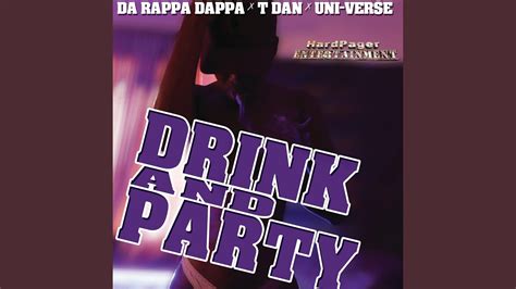 Drink And Party Feat TDan Uni Verse YouTube