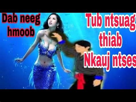 Tub Ntsaug Thiab Nkauj Ntses Dab Neeg Hmoob Lug Ntsuag Hmoob Leeg By