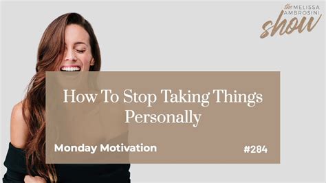 284 How To Stop Taking Things Personally Youtube