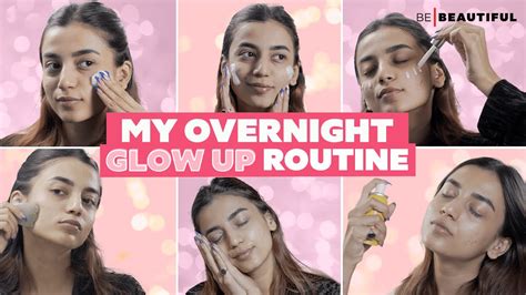 How To Achieve Glowing Skin Overnight My Overnight Glow Up Routine