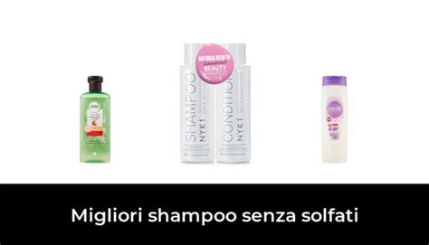 Migliori Shampoo Senza Solfati Nel Recensioni Opinioni Prezzi