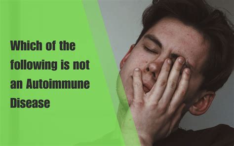 Which Of The Following Is Not An Autoimmune Disease