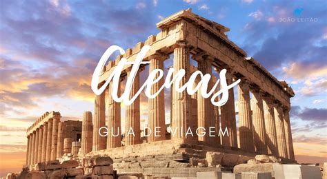 Visitar Atenas Na Gr Cia Guia De Viagem E Roteiro Pr Tico