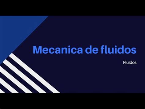 Fluidos Mecanica De Fluidos Youtube