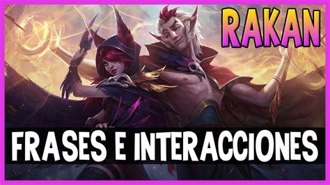 Las Frases E Interacciones De Rakan Audio Latino Youtube