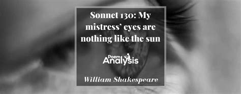 Sonnet 130: My mistress' eyes are nothing like the sun - Poem Analysis