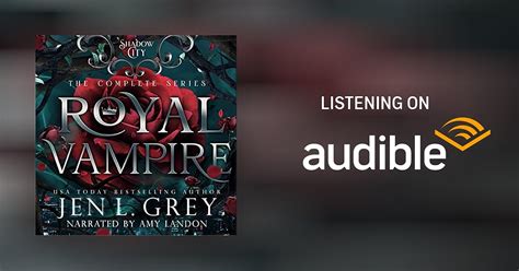 Shadow City Royal Vampire By Jen L Grey Shadow City Audiobook Au