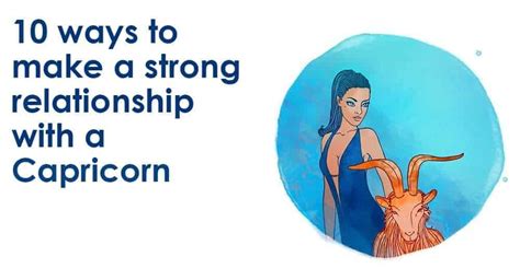 10 Ways To Make A Strong Relationship With A Capricorn