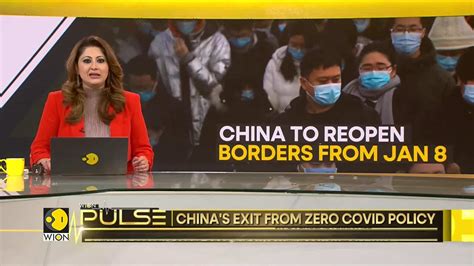 Wion Pulse China To Reopen Border Drop The Quarantine Policy From Jan