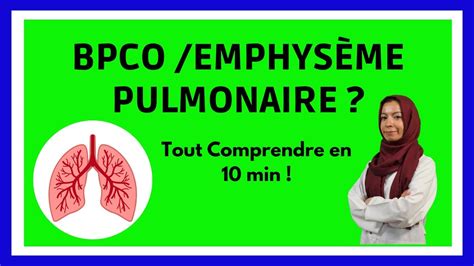 BPCO EMPHYSEME PULMONAIRE Symptômes Causes Traitement en 10 min