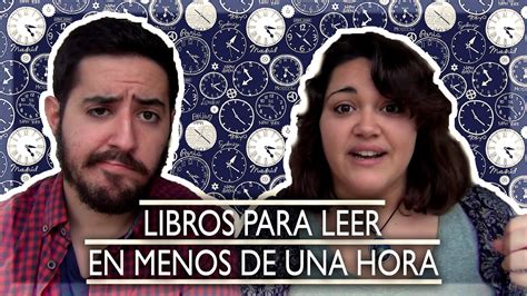 Libros Para Leer En Menos De Una Hora Youtube