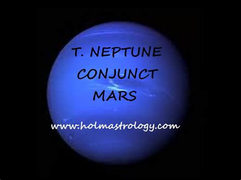 Transiting Neptune Conjunct Natal Mars