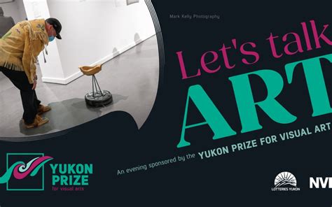 Lets Talk Art Yukon Prize For Visual Arts