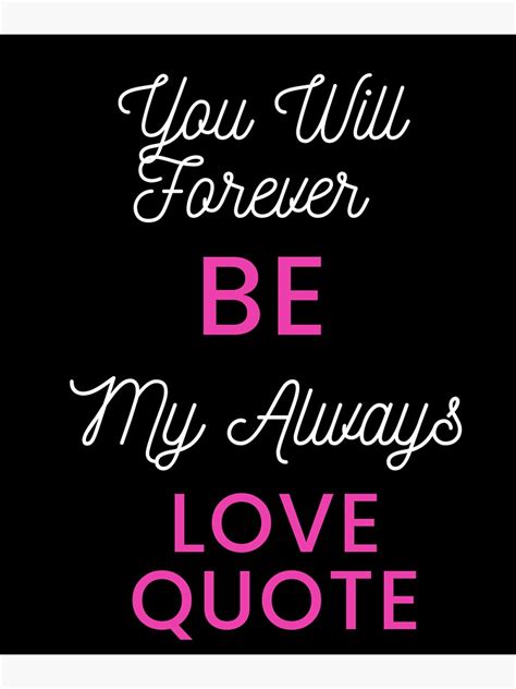 You Will Forever Be My Always Love Quote Sticker For Sale By Ivy Si