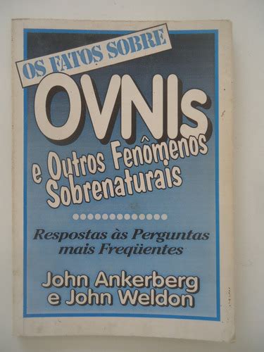 Os Fatos Sobre Ovnis E Outros Fen Menos Sobrenaturais Mercado Livre