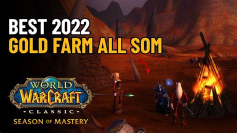 Best Gold Farm Season Of Mastery SOM Classic WOW Gold Farming In 2022