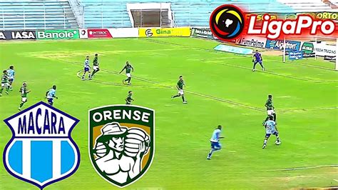 Macara Vs Orense En Vivo Liga Pro Ecuador Youtube