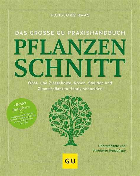 Das große GU Praxishandbuch Pflanzenschnitt GU Gartenpraxis eBook