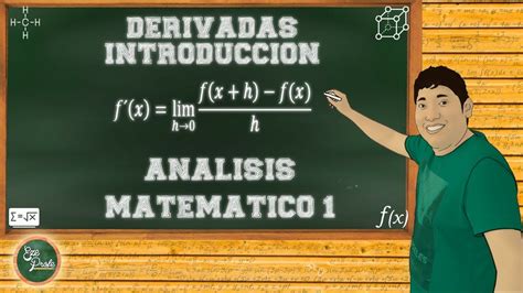 Introducción De Derivadas Análisis Matemático 1 Youtube