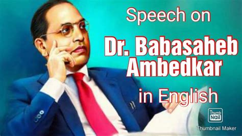 Easy And Attractive Speech On Dr Babasaheb Ambedkar In English Speech