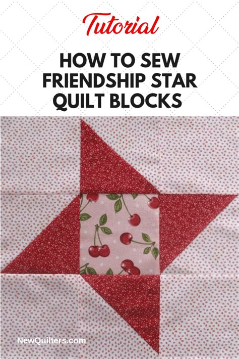 Friendship Star Quilt Block Tutorial New Quilters