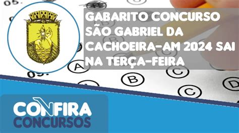 Gabarito Concurso S O Gabriel Da Cachoeira Am Sai Na Ter A Feira