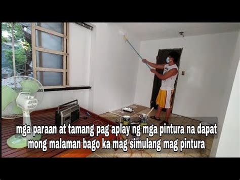 Tamang Paraan Sa Pag Repaint O Pag Pintura Interior O Loob Ng Bahay