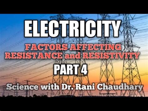 ELECTRICITY FACTORS AFFECTING RESISTANCE And RESISTIVITY CLASS 10TH