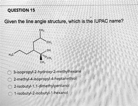 Solved Question Given The Line Angle Structure Which Is The Iupac