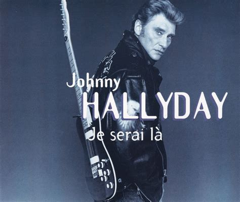 Johnny Hallyday Je Serai L Cd Discogs