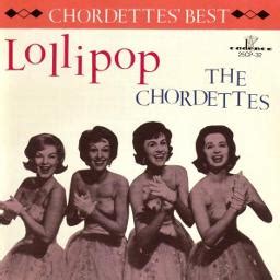 Lollipop (1958) - Song Lyrics and Music by The Chordettes arranged by ...