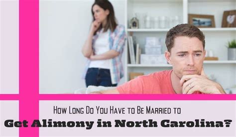 How Long Do You Have To Be Married To Get Alimony In North Carolina