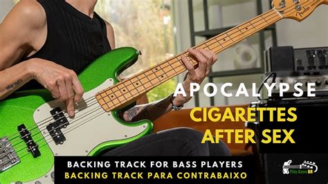 Apocalypse Cigarettes After Sex Backing Track Bass Tab Play Along