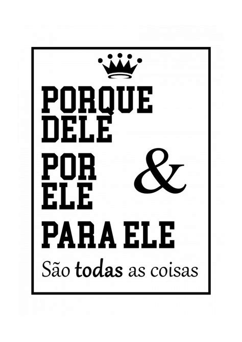 T Shirt Estonada Porque Dele Por Ele E Para Ele R Em