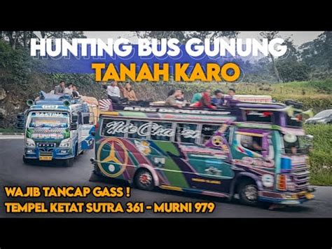 Wajib Tancap Gass Di Tikungan Ini Hunting Bus Gunung Sutra Tempel