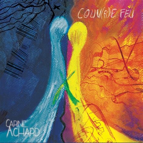 Carine Achard Couv R E Feu Nouvel Album