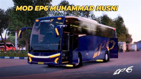 Review Mod Ep Mh Jetbus Shd Sg Dg Ets Modindonesia Unimods