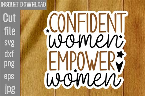 Confident Women Empower Women Svg Cut Fi Graphic By Simacrafts