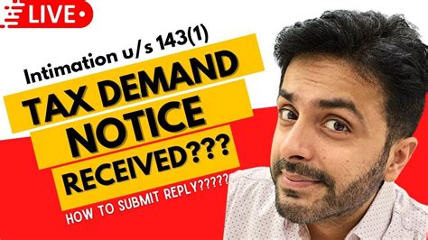 How To Reply To A Demand Notice Received Under Section 143 1 Of The Income Tax Act Incometax