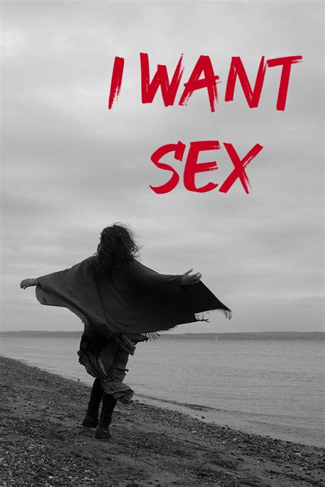 I Want Sex A Book Of Songs And Poems On Sexual Freedom Authenticity