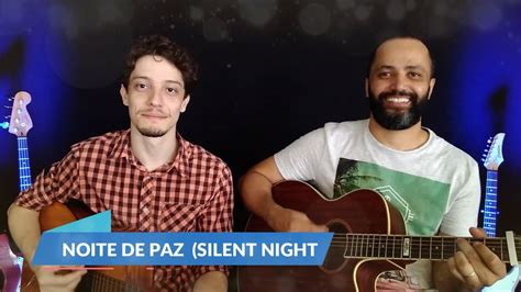 Jônathas e Willian Noite Feliz Silent Night YouTube