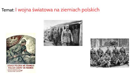 I Wojna Wiatowa Na Ziemiach Polskich By Karolina Kononowicz On Prezi