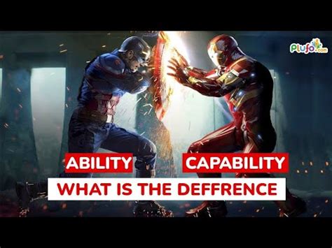 Ability Vs Capability What Is The Difference Between Ability And